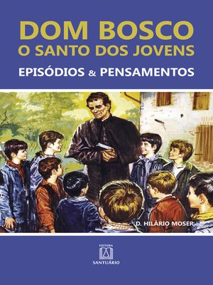 cover image of Dom Bosco--O santo dos jovens